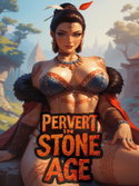 Pervert In Stone Age: Breaking Cavewomen with Modern Kinks webnovel cover