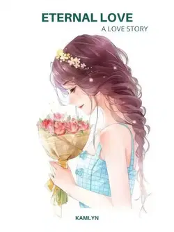 Eternal Love: A Love Story webnovel cover