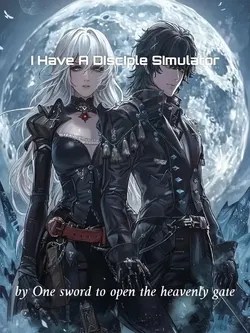 I Have A Disciple Simulator webnovel cover