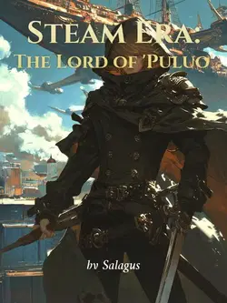 Steam Era: The Lord of 'Puluo' webnovel cover