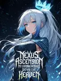 Nexus Ascension: My Comprehension Defies the Heaven webnovel cover