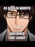 As Aizen in Naruto and Joined a Chat Group webnovel cover