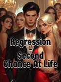 Regression - Second Chance At Life webnovel cover
