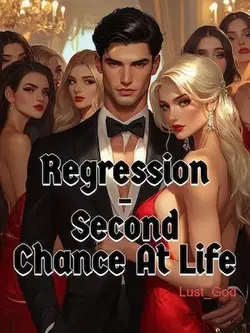 Regression - Second Chance At Life webnovel cover