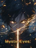 Mystic Eyes: My Eyes Steal the Laws of Cultivation webnovel cover