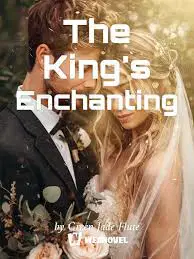 The King’s Enchanting webnovel cover