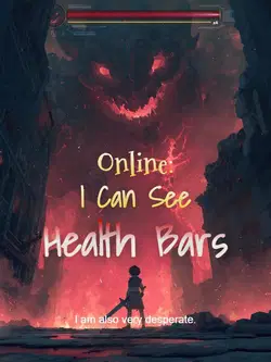 Online: I Can See Health Bars webnovel cover