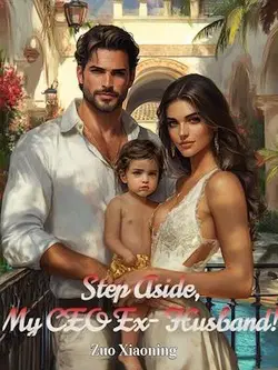 Step Aside, My CEO Ex-Husband! webnovel cover