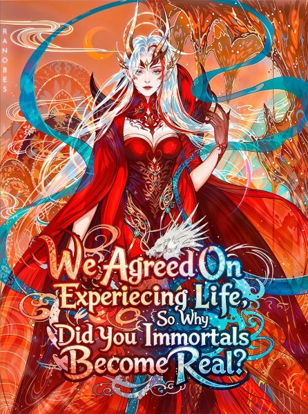 We Agreed On Experiencing Life, So Why Did You Immortals Become Real? - Poster