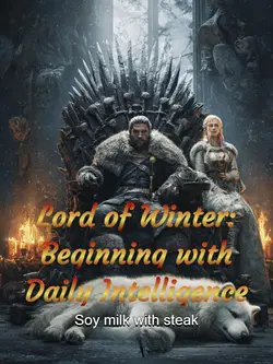 Lord of Winter: Beginning with Daily Intelligence webnovel cover