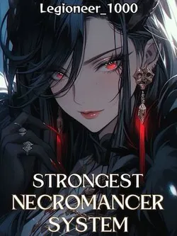 Strongest Necromancer System webnovel cover