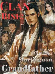 Clan Rise: Starting as a Grandfather webnovel cover