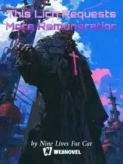 This Lich Requests More Remuneration webnovel cover