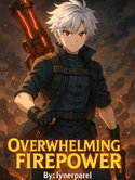 Overwhelming Firepower webnovel cover