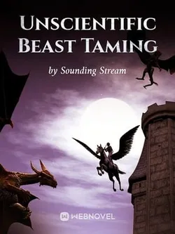 Unscientific Beast Taming webnovel cover