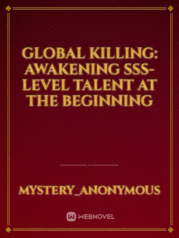 Global Killing: Awakening SSS-level Talent at the Beginning - Poster