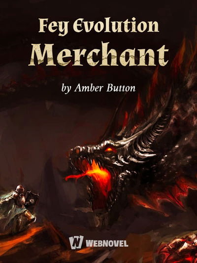 Fey Evolution Merchant Action Adventure webnovel cover