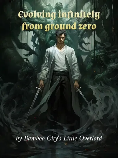 Evolving infinitely from ground zero Action Adventure webnovel cover