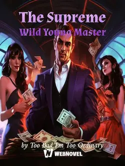 The Supreme Wild Young Master webnovel cover