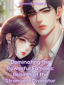 Dominating the Powerful Families: Rebirth of webnovel cover