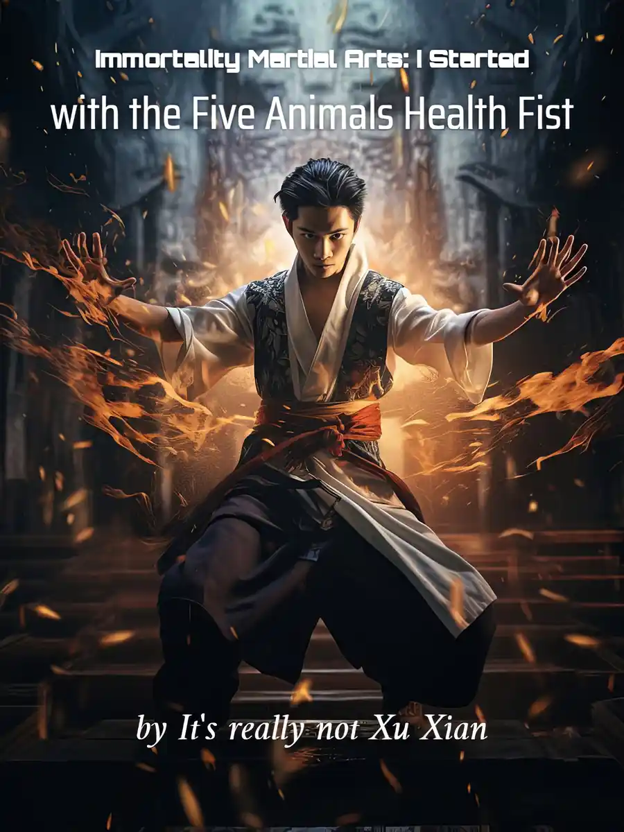 Immortality Martial Arts: I Started with the Five Animals Health Fist - Poster