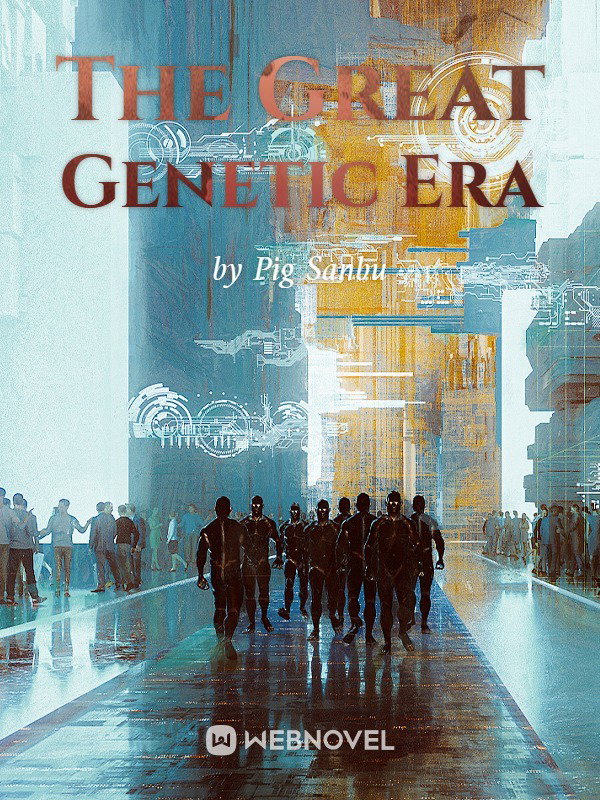 The Great Genetic Era - Poster