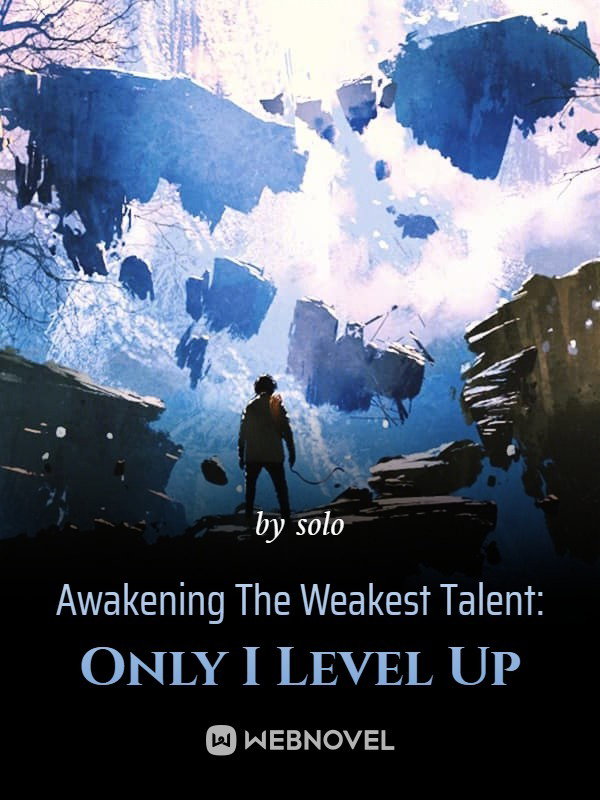 Awakening The Weakest Talent: Only I Level Up - Poster