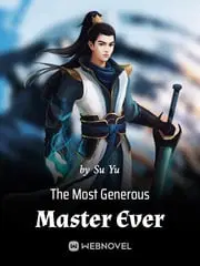 The Most Generous Master Ever webnovel cover