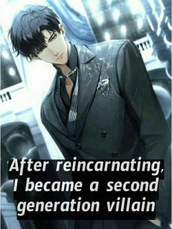 After reincarnating, I became a second generation villain webnovel cover