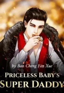 Priceless Baby's Super Daddy webnovel cover