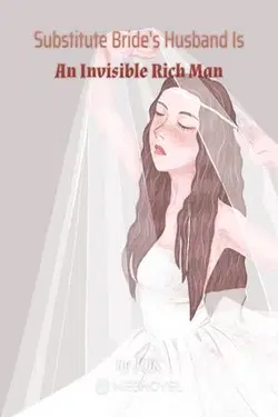 Substitute Bride's Husband Is An Invisible Rich Man webnovel cover