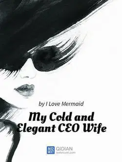 My Cold and Elegant CEO Wife webnovel cover